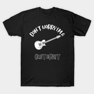 Don't Worry I'm A Guitarist T-Shirt